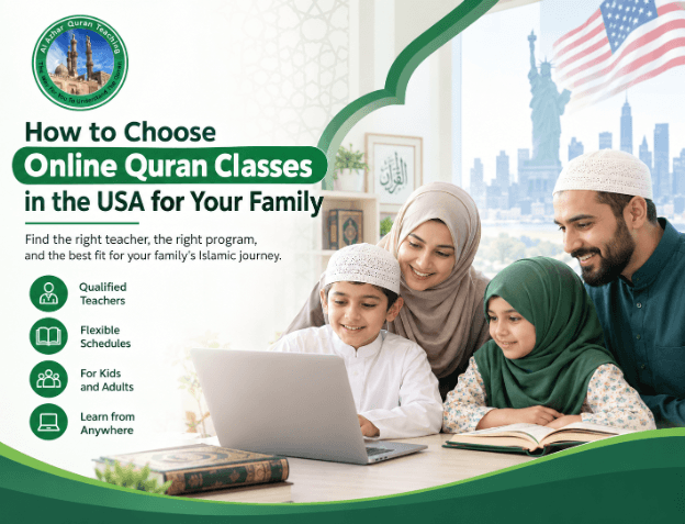 How to Choose Online Quran Classes in the USA for Your Family